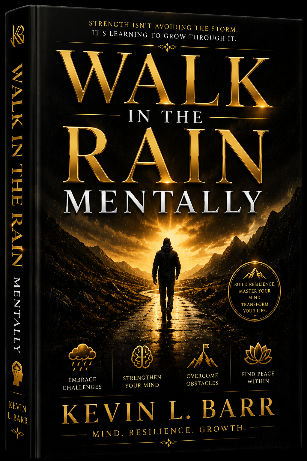 Walk in the Rain Mentally